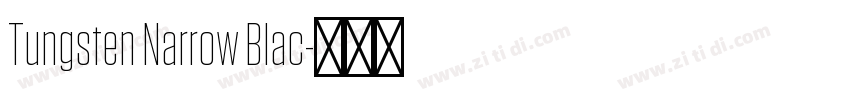 Tungsten Narrow Blac字体转换